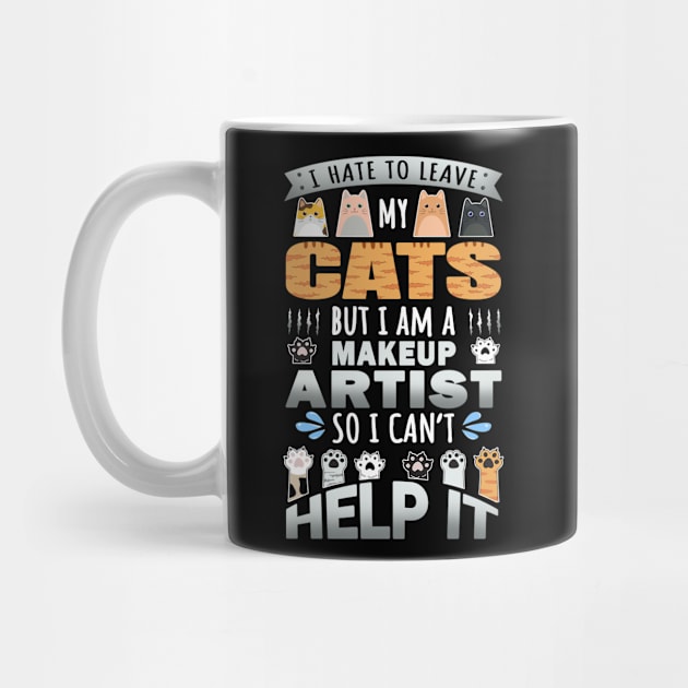 Cat Lover Makeup Artist Cat Owner Design Quote by jeric020290